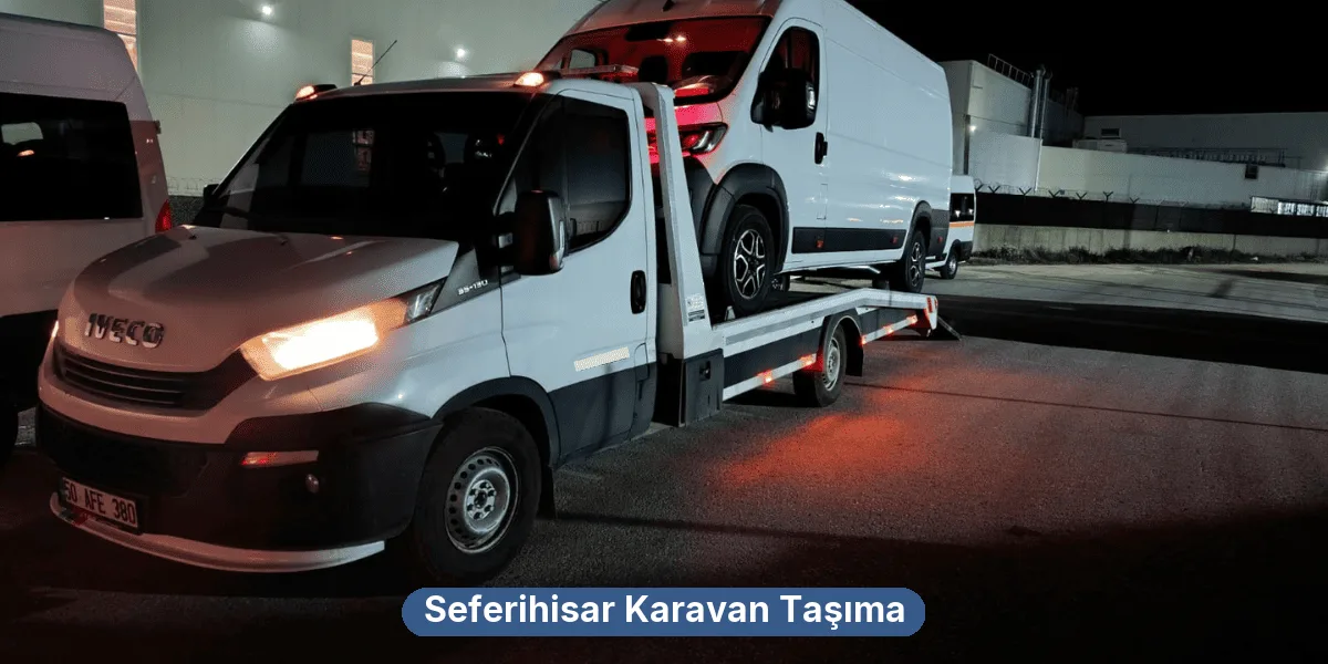 Seferihisar Karavan Taşıma